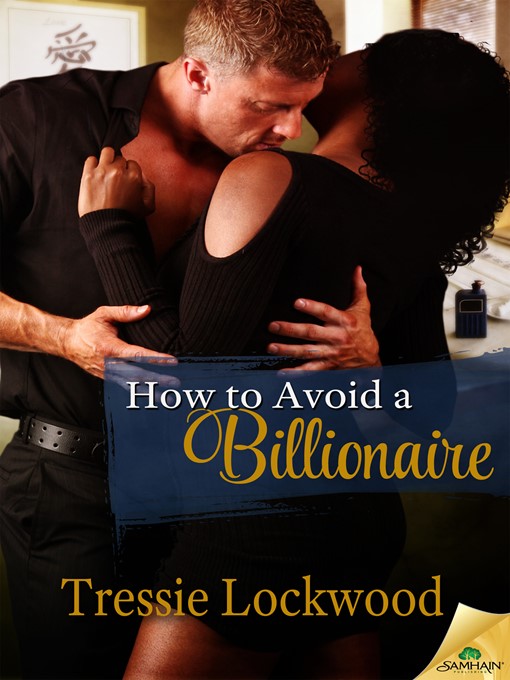 Title details for How to Avoid a Billionaire by Tressie Lockwood - Available